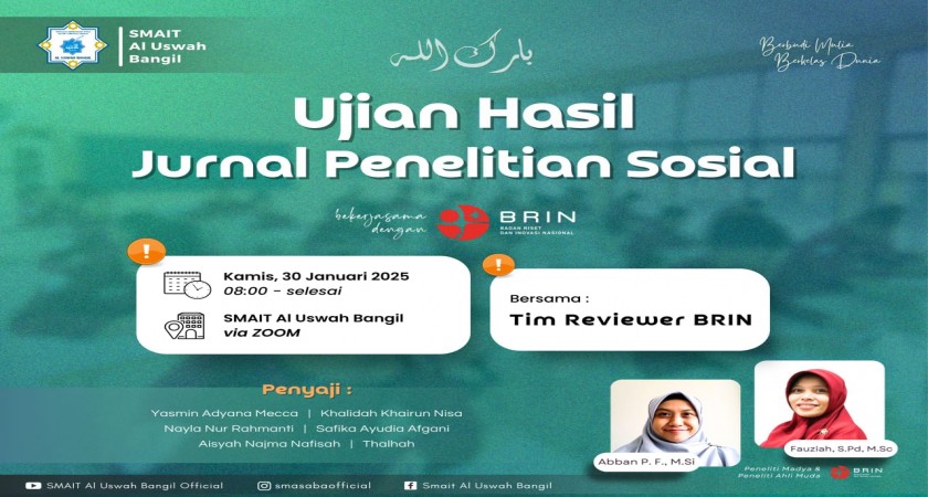 Peneliti dari Badan Riset dan Inovasi Nasional (BRIN) menjadi reviewer Ujian Hasil Jurnal Penelitian Sosial siswa SMAIT Al Uswah Bangil